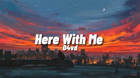 D4vd Here With Me Lyrics YouTube