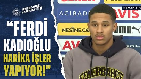 Fenerbah E Nin Yeni Transferi Jayden Oosterwolde Den Ferdi Kad O Lu Na