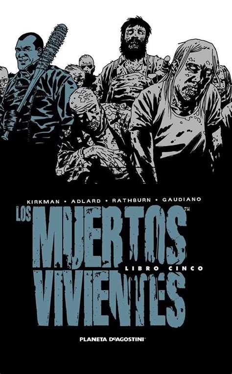 Los Muertos Vivientes 5 Planeta Cómic