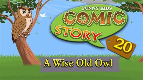 A Wise Old Owl Story Comic Story 20 Moral Stories For Kids Funny