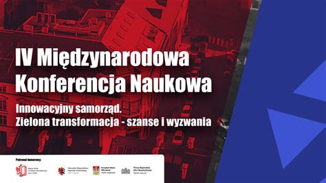 Zapraszamy do wzięcia udziału w IV Międzynarodowej Konferencji Naukowej