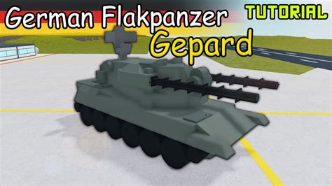 Flakpanzer Gepard German Spaa Plane Crazy Tutorial Youtube