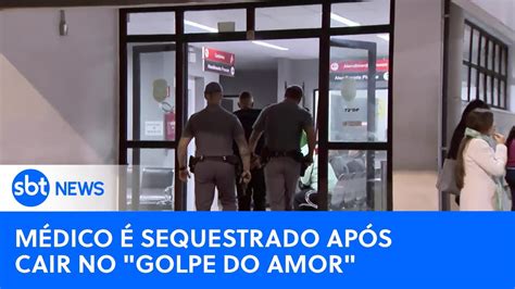 M Dico Sequestrado Ap S Cair No Golpe Do Amor Na Zona Norte De Sp