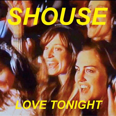 ‎love Tonight Single Shouse的專輯 Apple Music