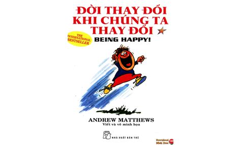 Sách Nói Đời Thay Đổi Khi Chúng Ta Thay Đổi Tập 1 Andrew Matthews