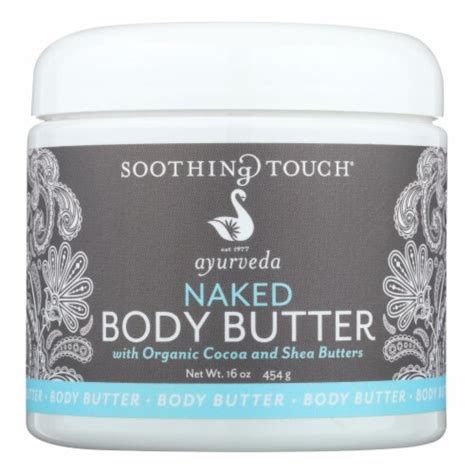Soothing Touch Body Butter Naked Each OZ Ct Oz Ralphs