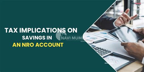 tax implications  savings   nro account
