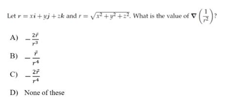 Solved Let R Xi Yj Zk And R Vx Y What Is The Chegg