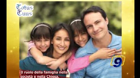 Il Ruolo Della Famiglia Nella Societ E Nella Chiesa Youtube