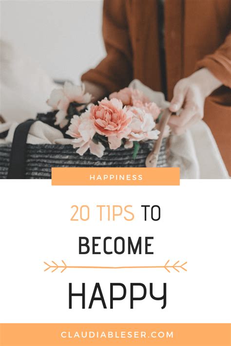 20 Ways To Increase Your Happiness Claudia Bleser