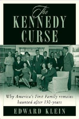 The Kennedy Curse: Why Americas First Family Has Been Haunted by