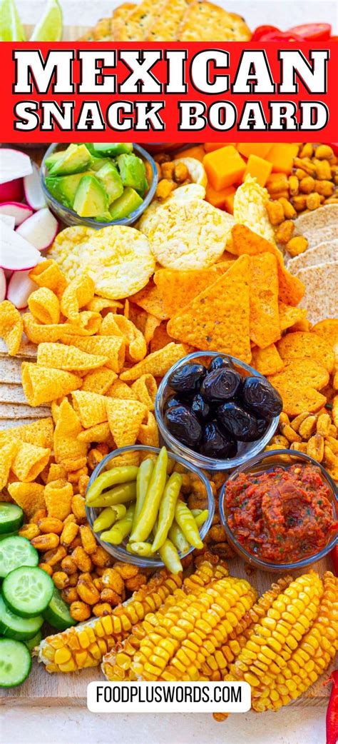 Easy Mexican Charcuterie Board