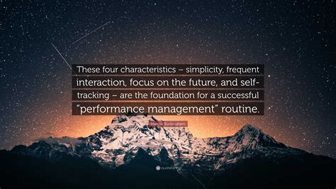 Marcus Buckingham Quote “these Four Characteristics Simplicity