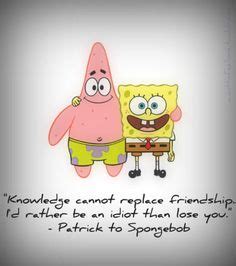 1000+ images about SpongeBob & Patrick Quotes (Funny) on Pinterest ...