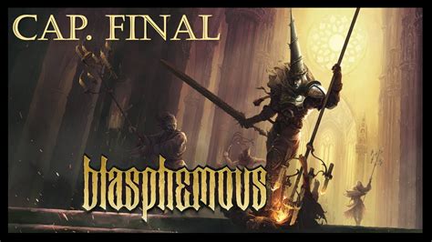 Blasphemous Cap Final YouTube