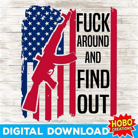Fuck Around Find Out Svg Gun Svg American Flag Svg F Around Find Out Svg Punisher Skull Svg