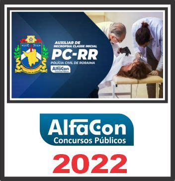 Pc Rr Auxiliar De Necropsia P S Edital Alfacon Concurseiro