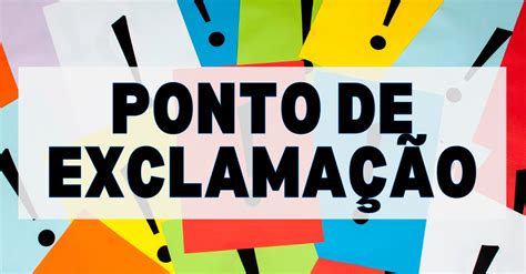 Qual A Função Do Ponto De Exclamação - Ponto de Exclamação - Atividade de para o 4º e 5º ano - Tudo Sala de Aula