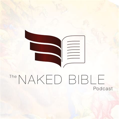 The Naked Bible Podcast Podcast Republic