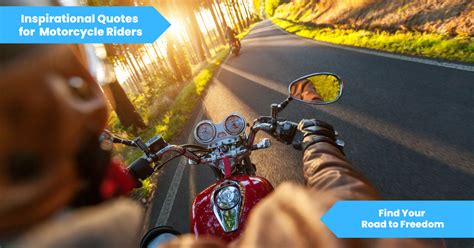 inspirational quotes  motorcycle riders find  road