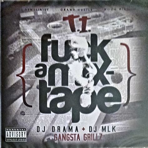 T I Fuck A Mixtape Cd