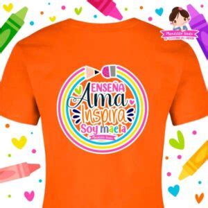 Playera Semana de la Maestra Enseña ama inspira Mandilito Lindo