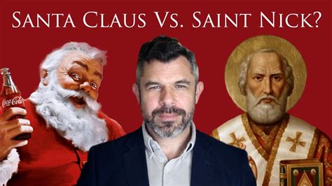 Santa Claus Vs St Nicholas Does Santa Bastardize The Real St Nick Dr