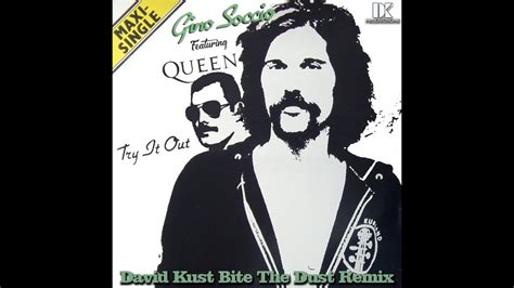 Gino Soccio Feat Queen Try It Out David Kust Bites The Dust Remix