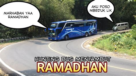 Hunting Bus Bus Menjelang Ramadhan Tikungan Bokong Semar