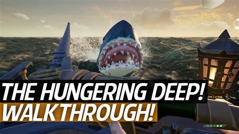 Sea Of Thieves The Hungering Deep Full Walkthrough Guide Complete