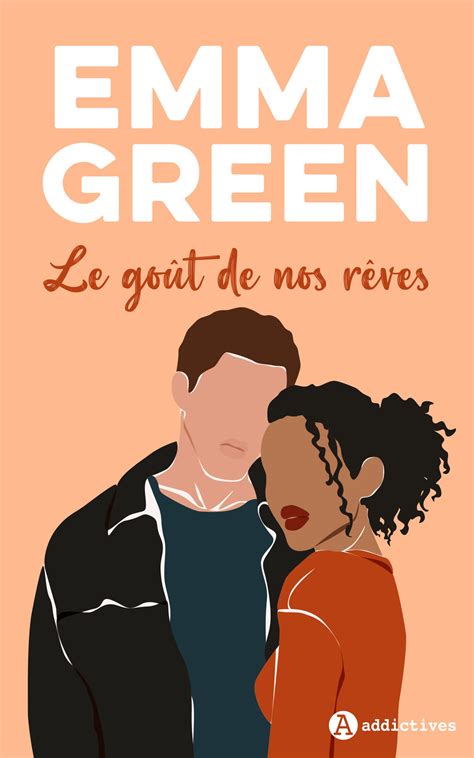 Le Go T De Nos R Ves By Emma Green Goodreads