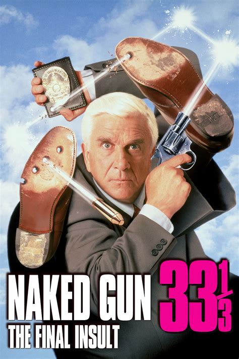 Naked Gun The Final Insult Posters The Movie Database Tmdb