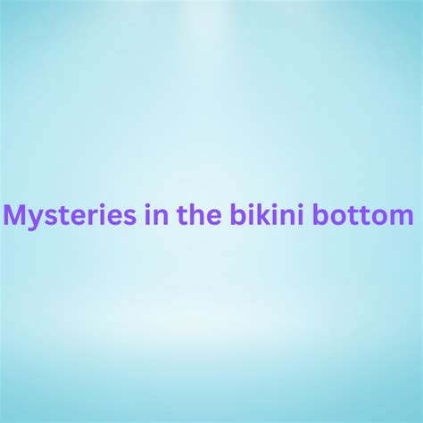 Bikini Bottom Mysteries YouTube