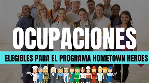 Conoce Las Ocupaciones Elegibles Para El Programa Hometown Heroes YouTube