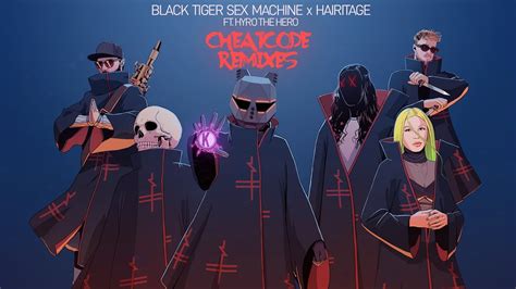 Black Tiger Sex Machine X Hairitage Cheatcode Remixes EP YouTube