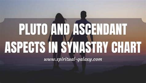 Pluto Conjunct Ascendant Synastry The Profundity And Wisdom That Links Pluto And Ascendant