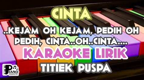 CINTA TITIEK PUSPA KARAOKE KEYBOARD ORGAN TUNGGAL LIRIK YouTube