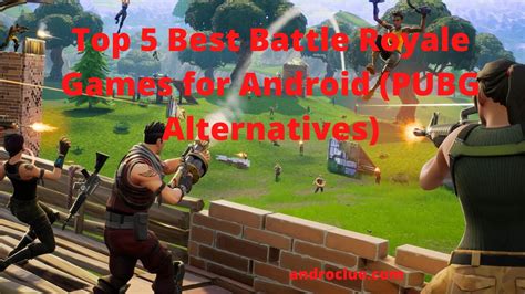 Best Battle Royale Games Android - Annizhomiyah