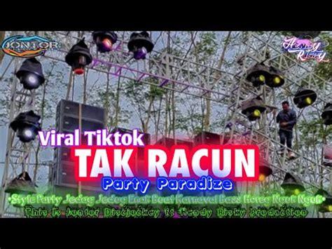 Dj Tak Racun X Paradize Arif Citenx Ft Della Monika Party Karnaval