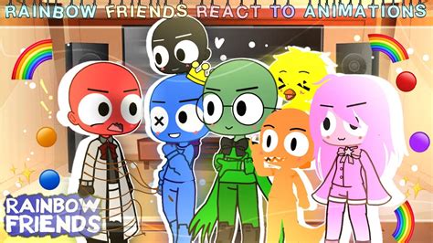 🌟🌈rainbow Friends React To Animations 💕🌈🌟 My Au ️⚡️🔥•~ Gacha