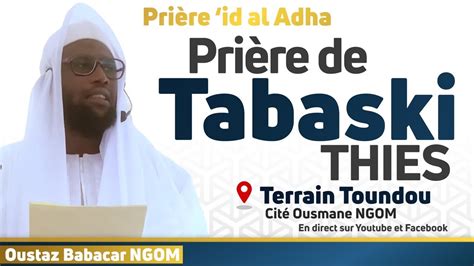 Prière de Tabaski Thiès 2024 Oustaz Babacar NGOM YouTube