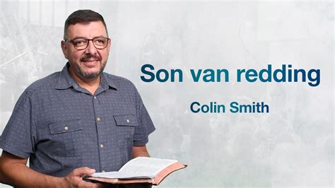 Ksm Erediens 3 Des Son Van Redding Colin Smith Youtube