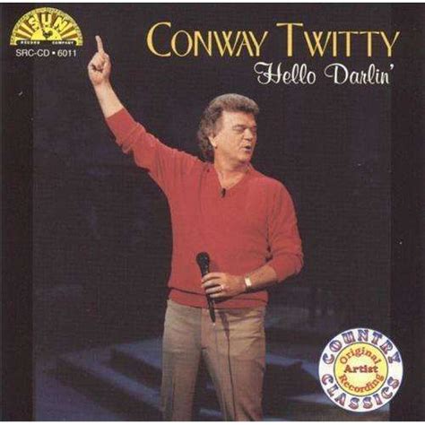 Conway Twitty - Hello Darlin' (CD) - Amoeba Music