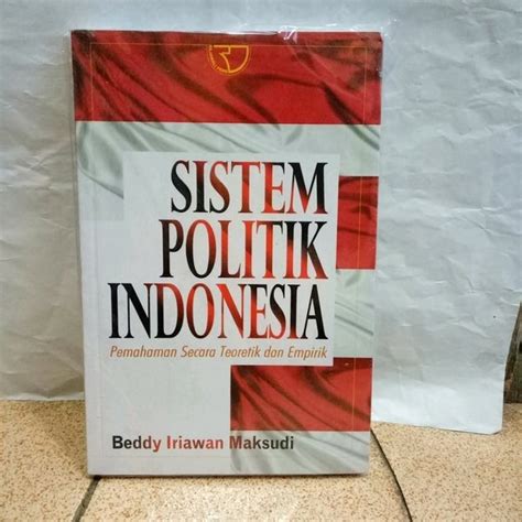 Jual SISTEM POLITIK INDONESIA BY BEDDY IRIAWAN MAKSUDI Di Lapak TOKO