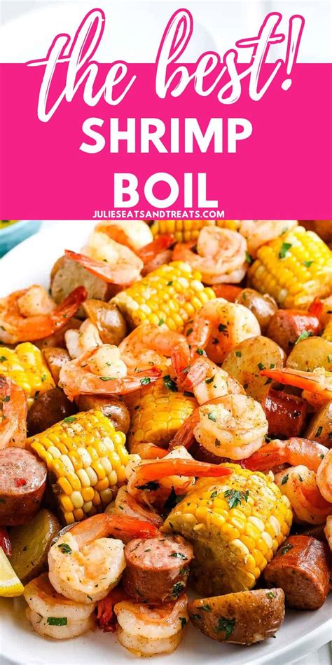 Quick And Easy Shrimp Boil Recipe 30 Minute Meal Julies Eats And Treats