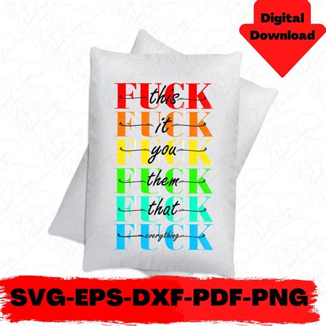 Fuck Svg Files Funny Svg Bundle Everything Is Fine Svg Clipart T Shirt Design Funny Fuck Png