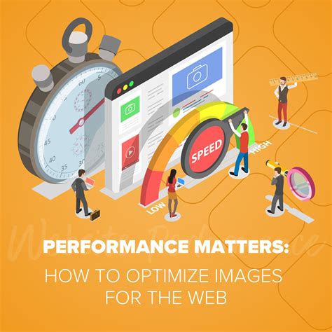 Performance Matters: How to Optimize Images for the Web