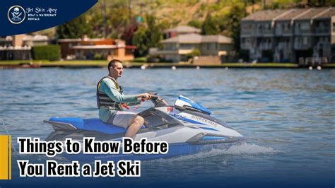 5 Things You Need to Know Before Renting A Jet Ski
