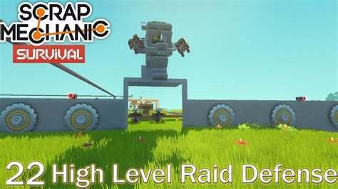 High Level Raid Defense Part I Scrap Mechanic Survival YouTube