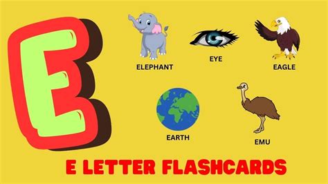 E Flashcards Words E Alphabet Flashcards Letter E Youtube